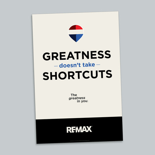 Greatness Doesn't Take Shortcuts Poster